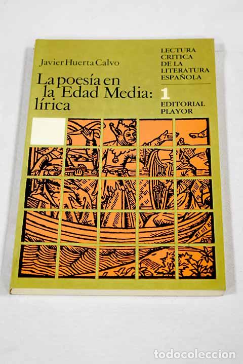 Livros em segunda m&atilde;o: La poes&iacute;a en la edad media: l&iacute;rica.- Huerta Calvo, Javier