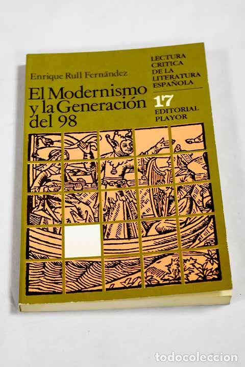 Livros em segunda m&atilde;o: El modernismo y la generaci&oacute;n del 98.- Rull Fern&aacute;ndez, Enrique