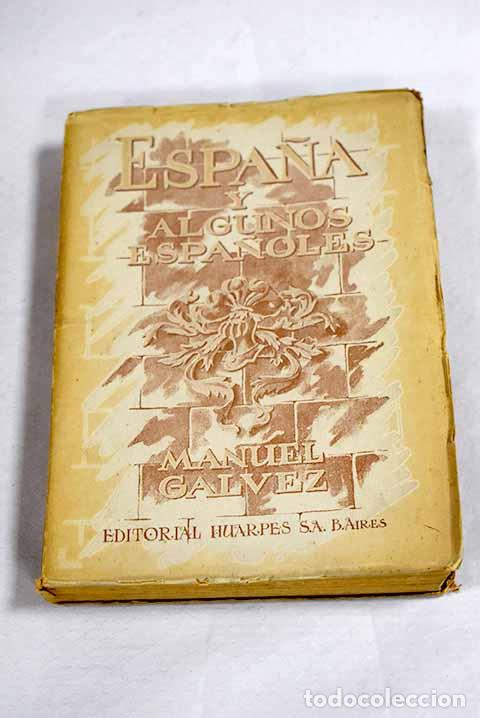 Livros em segunda m&atilde;o: Espa&ntilde;a y algunos espa&ntilde;oles.- G&aacute;lvez, Manuel