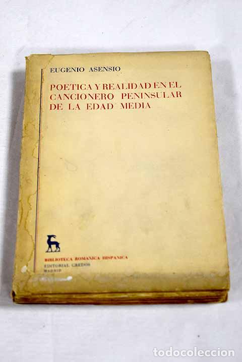 Livros em segunda m&atilde;o: Po&eacute;tica y realidad en el Cancionero peninsular de la Edad Media.- Asensio, Eugenio