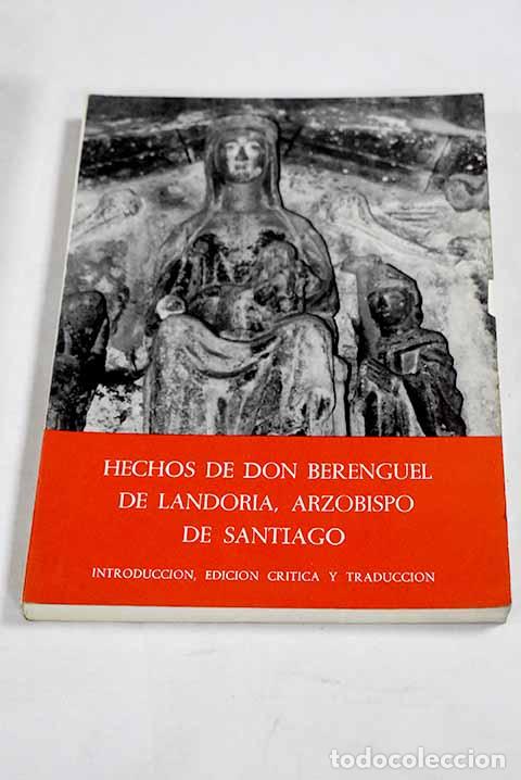 Livros em segunda m&atilde;o: Hechos de don Berenguel de Landoria. Arzobispo de Santiago.- Berenguel de Landoria