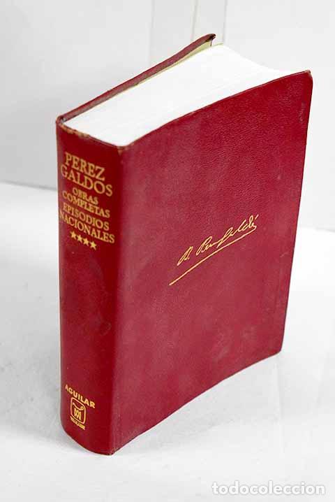 Livres: Episodios nacionales, tomo IV.- P&eacute;rez Gald&oacute;s, Benito