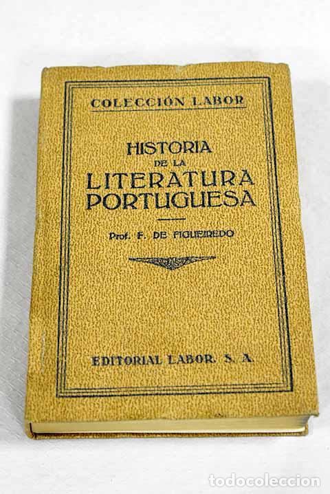 Libros: Historia de la literatura portuguesa.- Figueiredo, Fidelino de