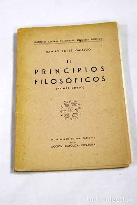 Libros: Principios filos&oacute;ficos: primer curso.- L&oacute;pez Gallego, Ramiro