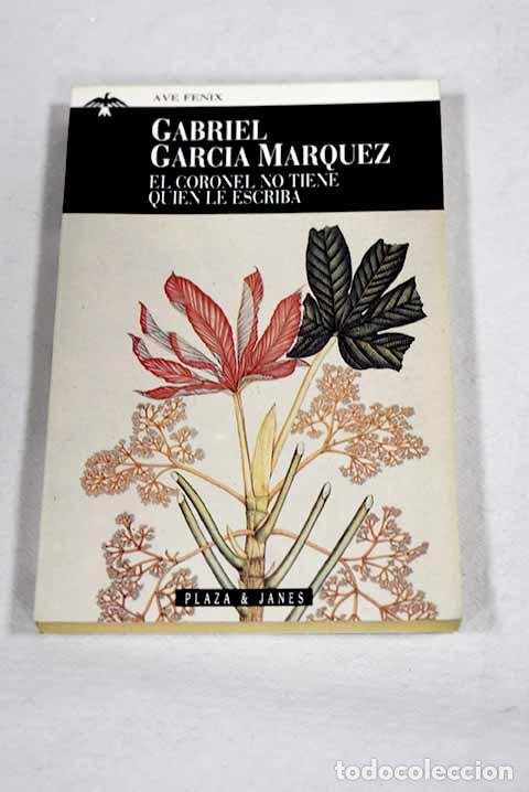 Libros: El coronel no tiene quien le escriba.- Garc&iacute;a M&aacute;rquez, Gabriel