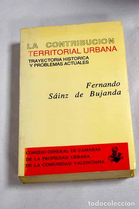 Libros: La contribuci&oacute;n urbana: meditaci&oacute;n en la v&iacute;spera de un nuevo sistema de financiaci&oacute;n local