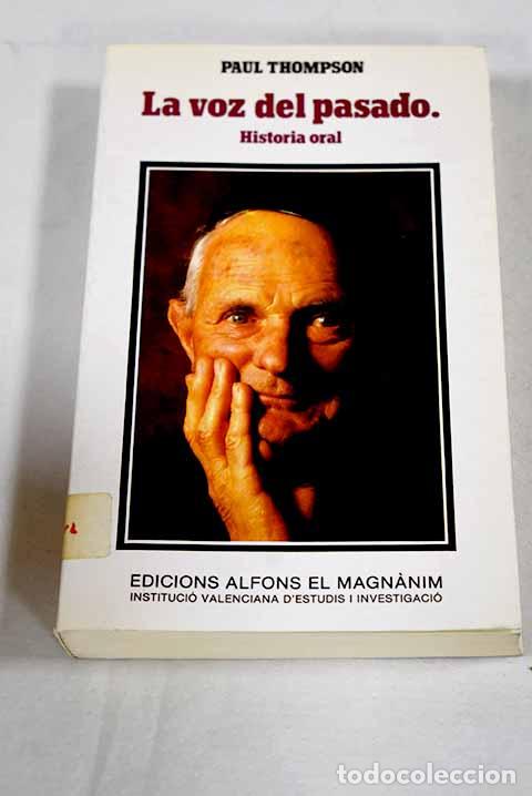 Libros: La voz del pasado: la historia oral.- Thompson, Paul