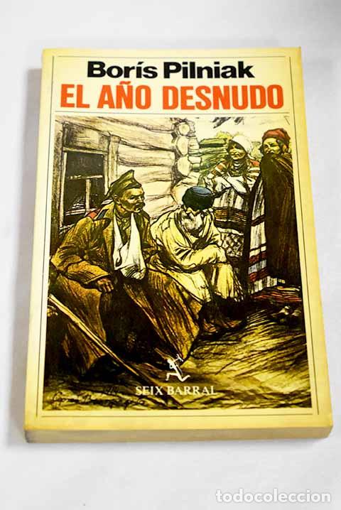 Livros em segunda m&atilde;o: El a&ntilde;o desnudo: Pilniak, Boris.- Pilniak, Boris