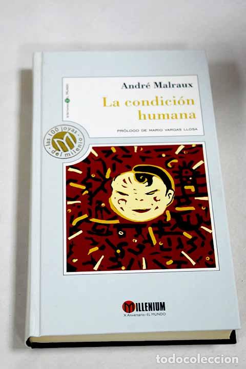 Libros: La condici&oacute;n humana: Malraux, Andr&eacute;.- Malraux, Andr&eacute;