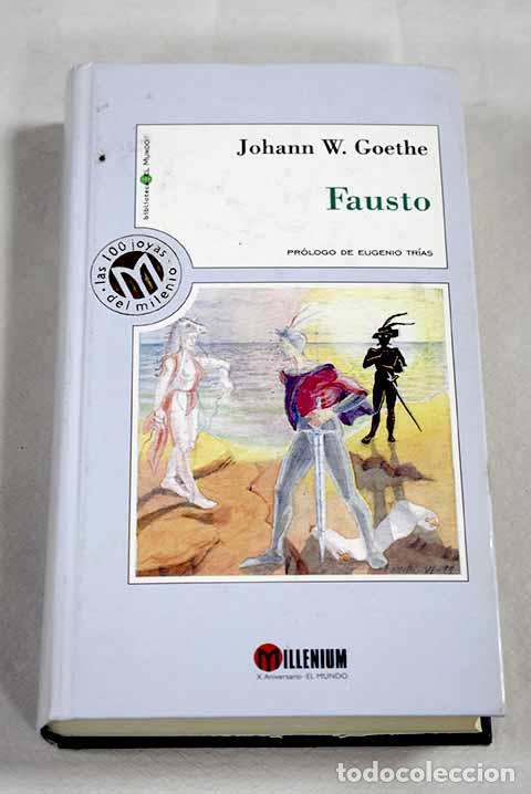 Libros: Fausto: Goethe, Johann Wolfgang von.- Goethe, Johann Wolfgang von