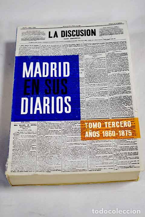 Libri di seconda mano: Madrid en sus diarios, tomo III
