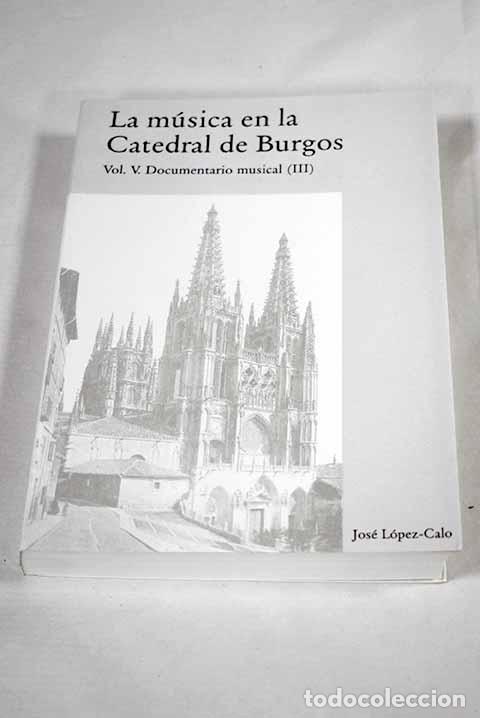 Livros em segunda m&atilde;o: La m&uacute;sica en la Catedral de Burgos, tomo V, tomo 3