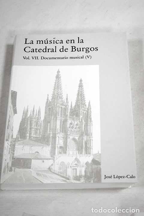 Livros em segunda m&atilde;o: La m&uacute;sica en la Catedral de Burgos, tomo VII, vol. 5