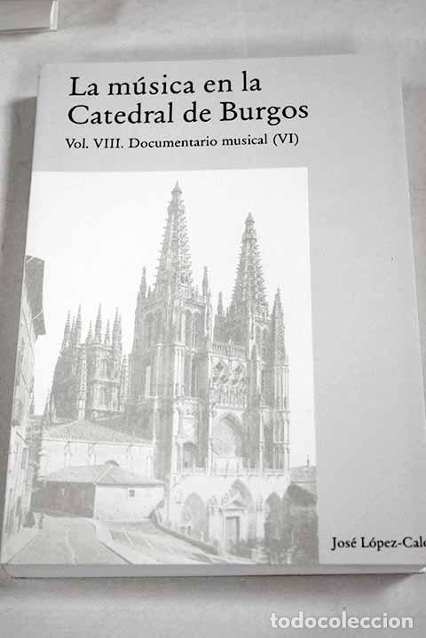Livros em segunda m&atilde;o: La m&uacute;sica en la Catedral de Burgos, tomo VIII, vol. 6