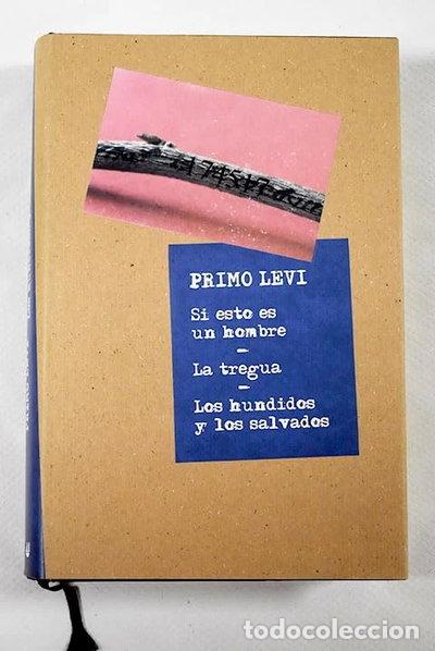Livros em segunda m&atilde;o: Si esto es un hombre; La tregua ; Los hundidos y los salvados- 9788467205176