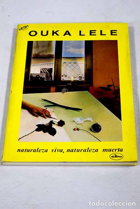 books: Naturaleza viva, naturaleza muerta.- Ouka Leele