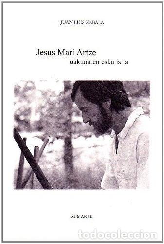 books: Jesus Mari Artze, Ttakunaren esku isila- 9788460775065