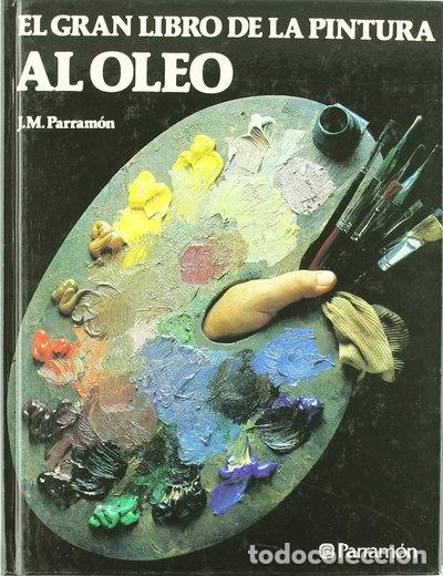 Libros: El gran libro de la pintura al &oacute;leo- 9788434202467