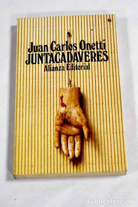 Livres: Juntacad&aacute;veres: Onetti, Juan Carlos.- Onetti, Juan Carlos