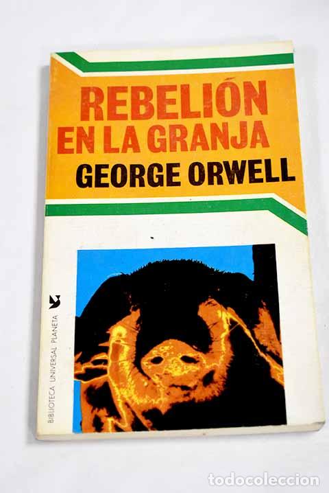Libros: Rebeli&oacute;n en la granja.- Orwell, George