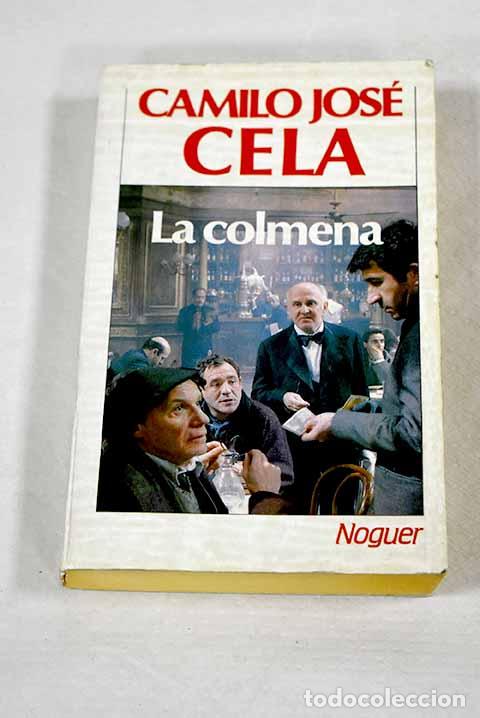 Libros: La colmena: Cela, Camilo Jos&eacute;.- Cela, Camilo Jos&eacute;