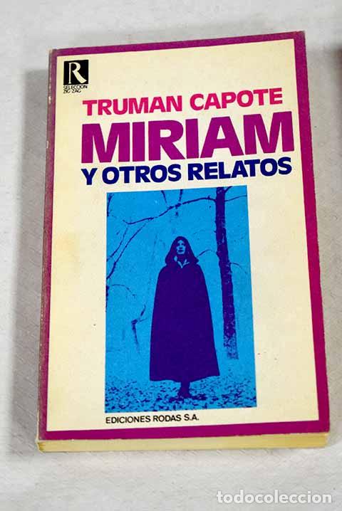 Livros em segunda m&atilde;o: Miriam y otros relatos.- Capote, Truman