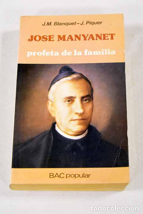 Livros em segunda m&atilde;o: Jos&eacute; Manyanet, profeta de la familia.- Blanquet, Josep M.