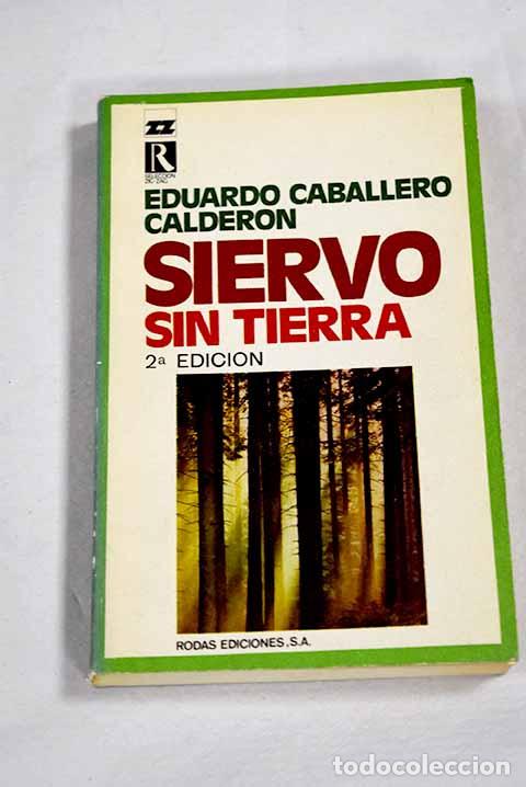 Livros em segunda m&atilde;o: Siervo sin tierra: Caballero Calder&oacute;n, Eduardo.- Caballero Calder&oacute;n, Eduardo