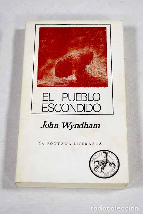 Livros em segunda m&atilde;o: El pueblo escondido: Wyndham, John.- Wyndham, John