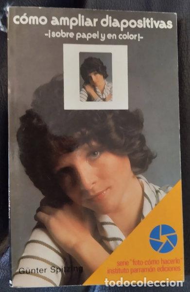 Libri di seconda mano: C&oacute;mo ampliar diapositivas- 9788434200548