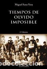 Libri di seconda mano: Tiempos de olvido imposible- 9788499230382
