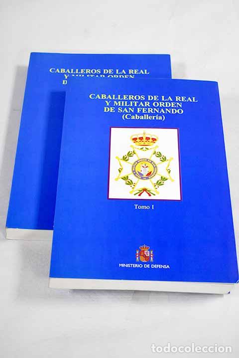 Libri di seconda mano: Caballeros de la Real y Militar Orden de San Fernando: (caballer&iacute;a).- Isabel S&aacute;nchez, Jos&eacute; Luis
