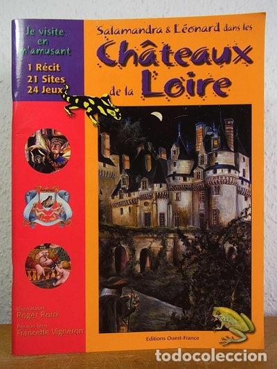 Livres: Salamandra et L&eacute;onard dans les ch&acirc;teaux de la Loire- 9782737332357