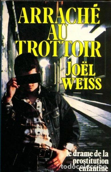 Livres: Arrach&eacute; au trottoir- 9782724226539