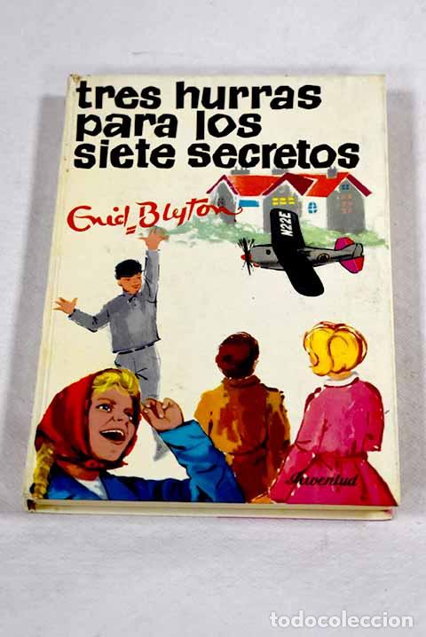 Libros: Tres hurras para los siete secretos.- Blyton, Enid