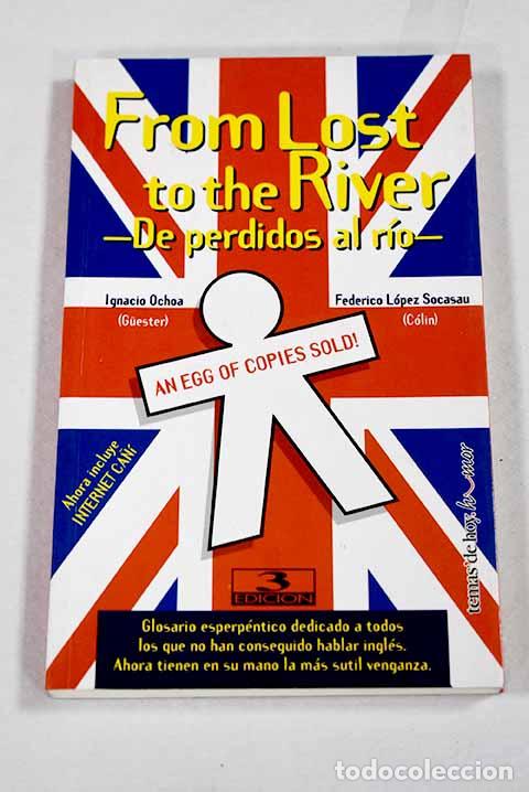 Livros em segunda m&atilde;o: From lost to the river: De perdidos al r&iacute;o.- Ochoa, Ignacio