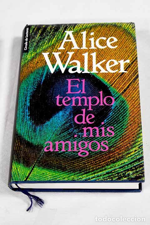 Libri di seconda mano: El templo de mis amigos.- Walker, Alice