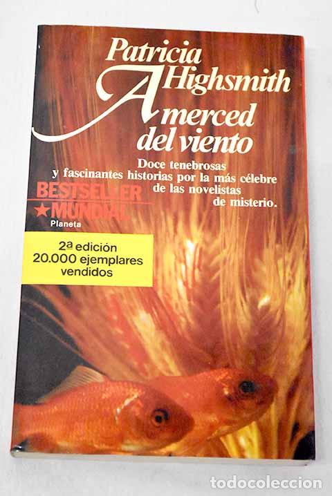 Libri di seconda mano: A merced del viento: relatos.- Highsmith, Patricia