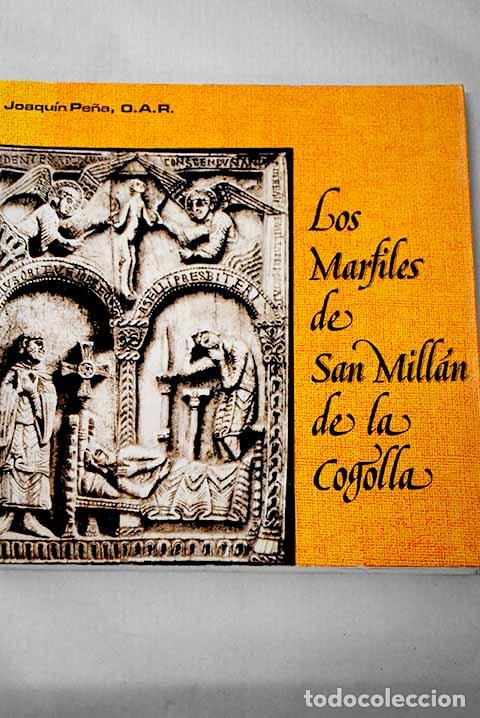 books: Los marfiles de San Mill&aacute;n de la Cogolla.- Pe&ntilde;a, Joaqu&iacute;n