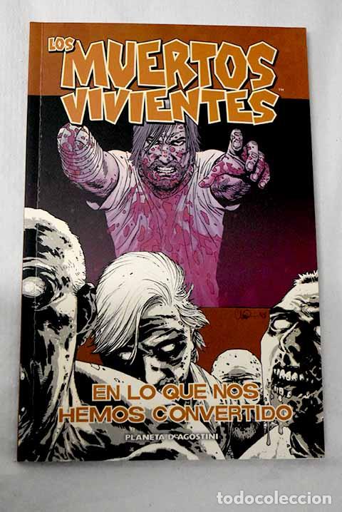 books: Los muertos vivientes: En lo que nos hemos convertido.- Kirkman, Robert