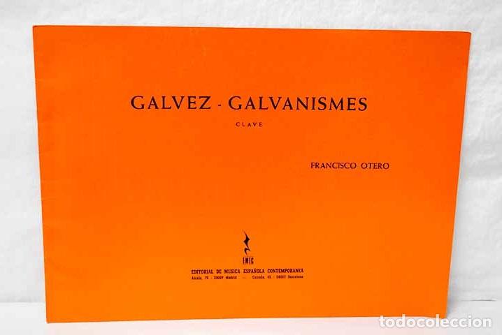 Livros em segunda m&atilde;o: G&aacute;lvez-Galvanismes: clave.- Otero, Francisco
