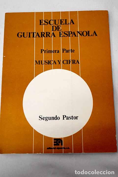 Livros em segunda m&atilde;o: Escuela de guitarra espa&ntilde;ola.- Pastor, Segundo