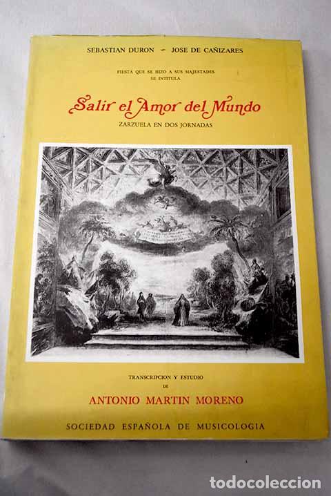 B&uuml;cher: Salir el amor del mundo: zarzuela en dos jornadas.- Dur&oacute;n, Sebasti&aacute;n