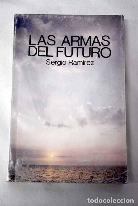 B&uuml;cher: Las armas del futuro.- Ram&iacute;rez, Sergio