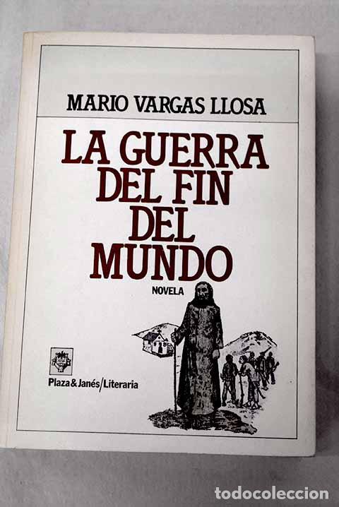 B&uuml;cher: La guerra del fin del mundo.- Vargas Llosa, Mario