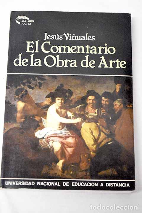 B&uuml;cher: El comentario de la obra de arte: Metodolog&iacute;as concretas.- Vi&ntilde;uales, Jes&uacute;s