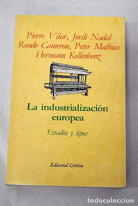 B&uuml;cher: La industrializaci&oacute;n europea: Estadios y tipos