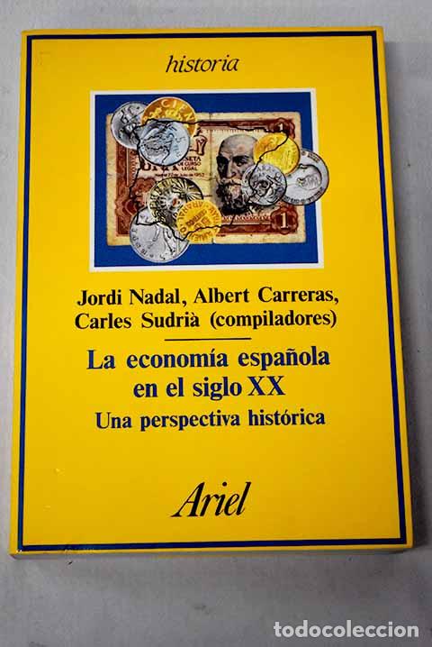 B&uuml;cher: La econom&iacute;a espa&ntilde;ola en el siglo XX: una perspectiva hist&oacute;rica
