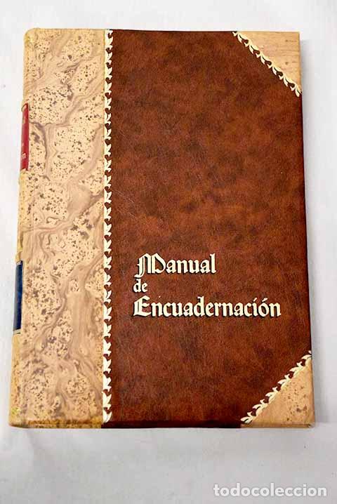 B&uuml;cher: Manual de encuadernaci&oacute;n.- Johnson, Arthur W.