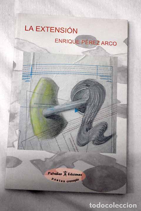 B&uuml;cher: La extensi&oacute;n: P&eacute;rez Arco, Enrique.- P&eacute;rez Arco, Enrique